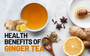 5 Health Benefits of Ginger Tea